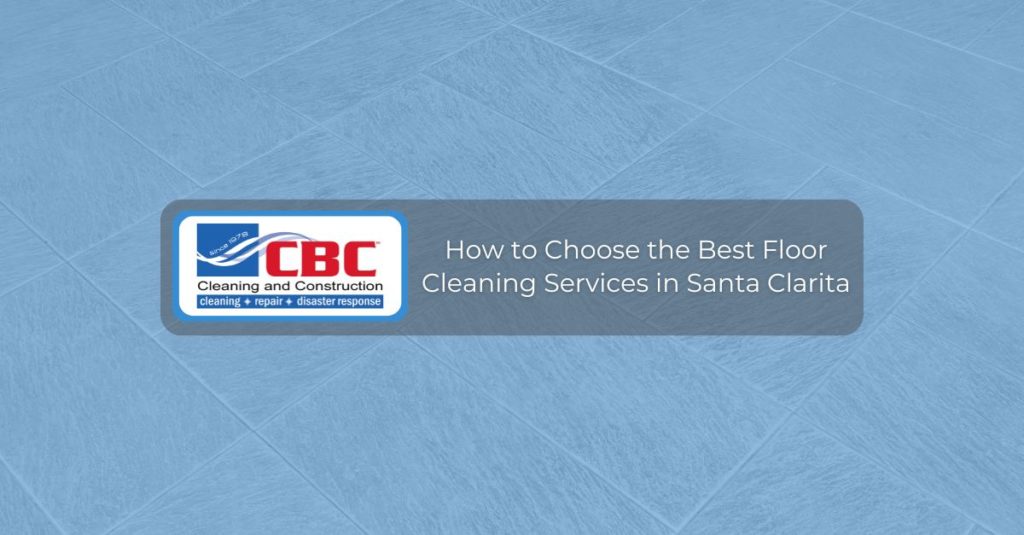 Floor Cleaning Services Santa Clarita