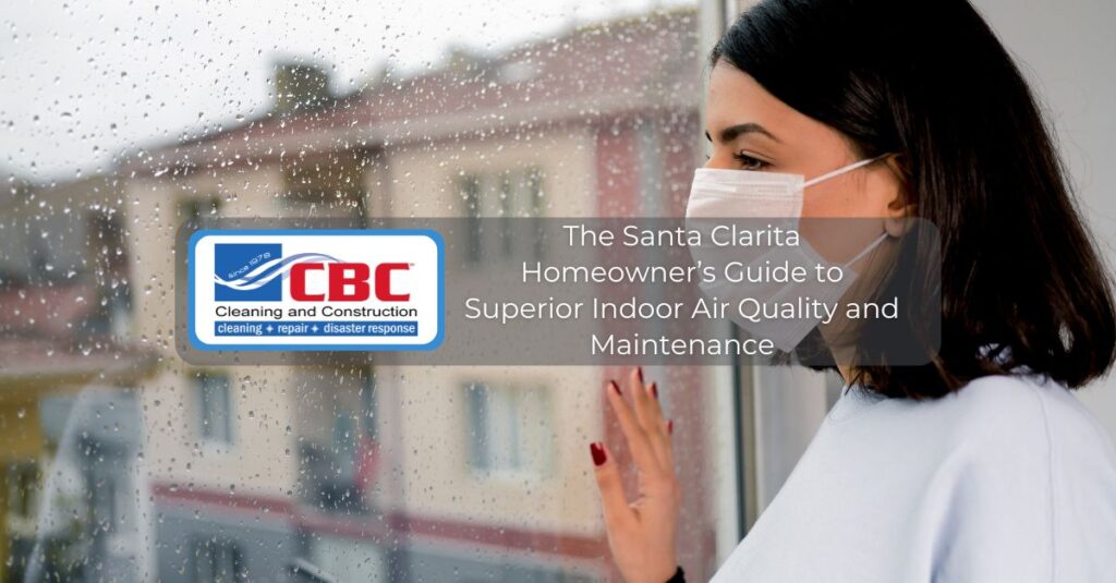 the santa clarita homeowners guide to superior indoor air quality and maintenance